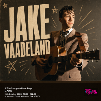 Jake Vaadeland & The Sturgeon River Boys Jake Vaadeland at NCEM on 15 October 2026 gig poster