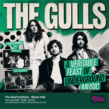 The Gulls at The Deaf Institute on 31 July 2026 gig poster