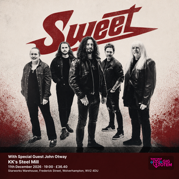 Sweet With Special Guest John Otway John Otway, Sweet at KK's Steel Mill on 11 December 2026 gig poster