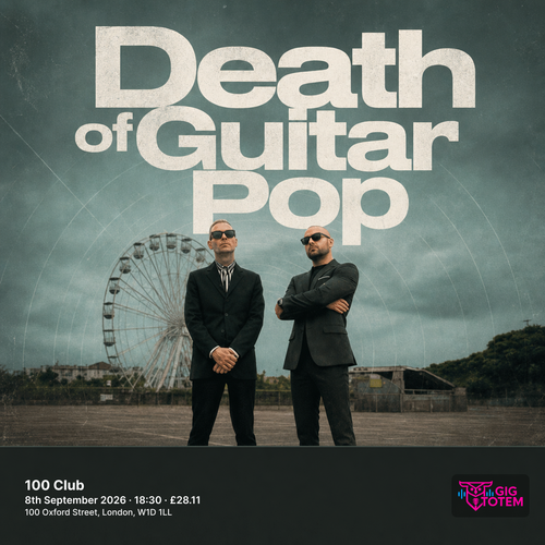 Death Of Guitar Pop at 100 Club on 8 September 2026 gig poster