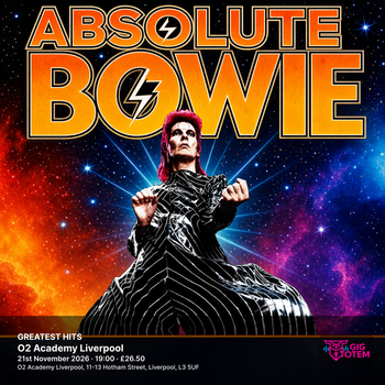 ABSOLUTE BOWIE - GREATEST HITS Absolute Bowie at O2 Academy Liverpool on 21 November 2026 gig poster