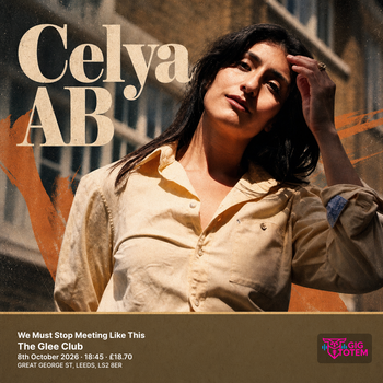 Celya AB: We Must Stop Meeting Like This Celya AB at The Glee Club on 8 October 2026 gig poster