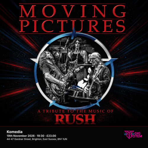Moving Pictures - Tribute To Rush Moving Pictures Tribute to Rush at Komedia on 19 November 2026 gig poster