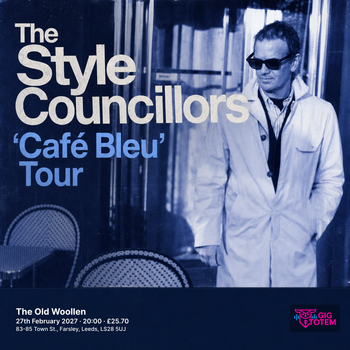 The Style Councillors 'Café Bleu' Tour at The Old Woollen on 27 February 2027 gig poster
