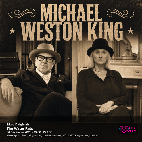 Michael Weston King & Lou Dalgleish Michael Weston King, My Darling Clementine at The Water Rats on 1 December 2026 gig poster