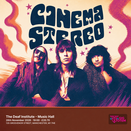 Cinema Stereo at The Deaf Institute on 26 November 2026 gig poster