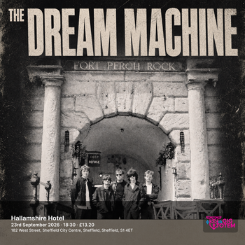The Dream Machine at Hallamshire Hotel on 23 September 2026 gig poster
