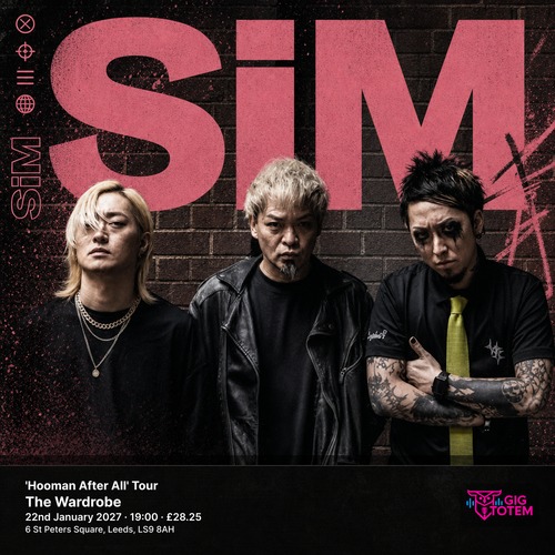 SiM - 'Hooman After All' Tour SiM at The Wardrobe on 22 January 2027 gig poster