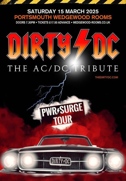 DIRTY DC - THE AC/DC TRIBUTE DIRTY DC at Wedgewood Rooms on 15 March 2025 gig poster