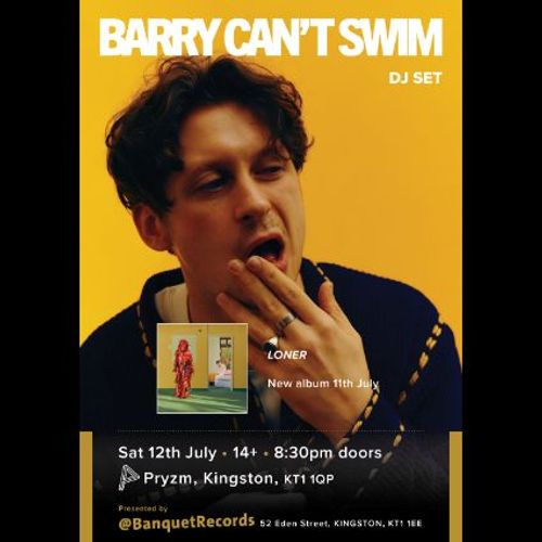 BARRY CAN'T SWIM DJ SET