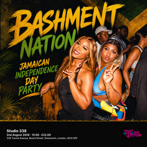 BASHMENT NATION - Jamaican Independence Day Party at Studio 338 on 2 August 2026 gig poster