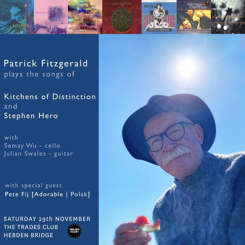 /Patrick Fitzgerald plays the songs of Kitchens of Distinction and Stephen Hero/