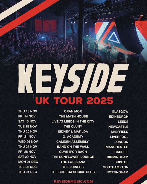 KEYSIDE UK TOUR 2025