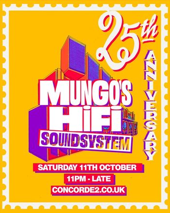 Mungo's Hi Fi Soundsystem 25th Anniversary