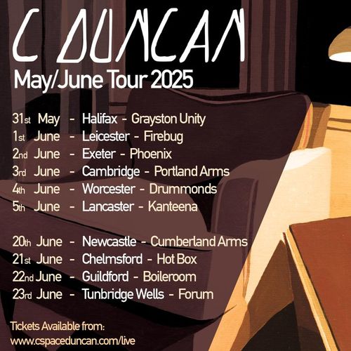 C Duncan May/June Tour 2025