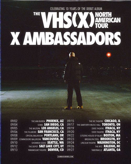 X Ambassadors: The VHS(X) North American Tour
