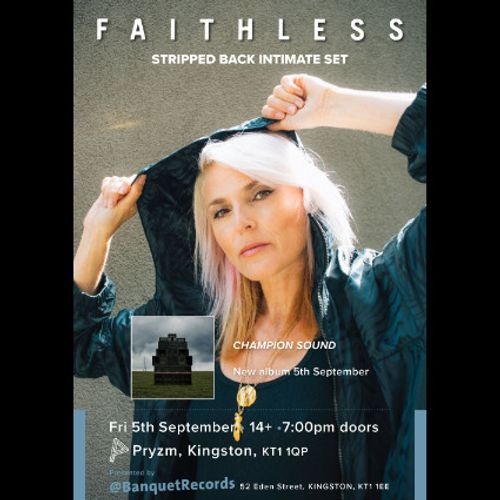 Faithless: Stripped Back Intimate Set
