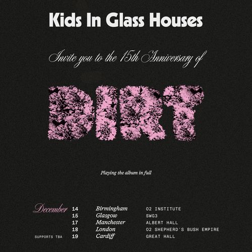 Kids In Glass Houses - 15th Anniversary of DIRT