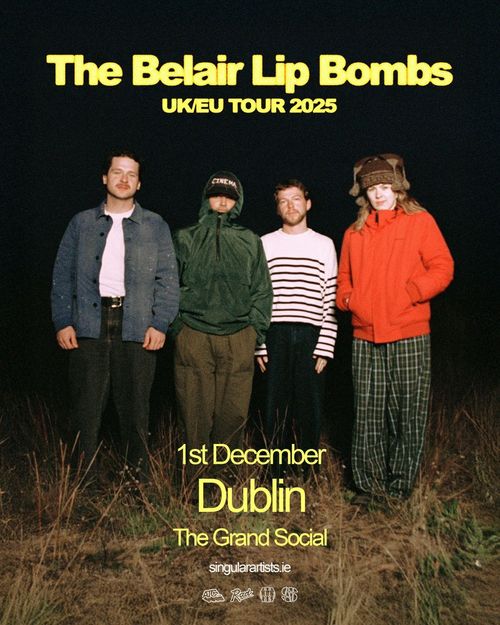 The Belair Lip Bombs UK/EU Tour 2025