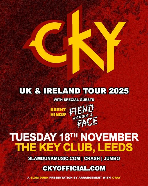CKY UK & Ireland Tour 2025