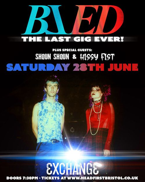 BAED: The Last Gig Ever!