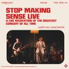 STOP MAKING SENSE LIVE Stop Making Sense gig poster