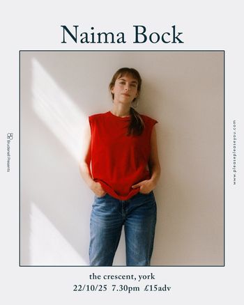 Naima Bock at the crescent on 22 October 2025 gig poster