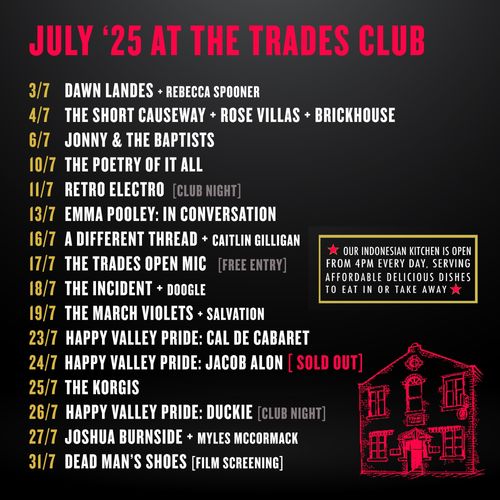 JULY ‘25 AT THE TRADES CLUB