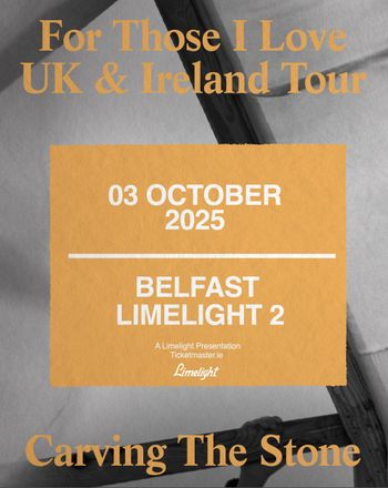 For Those I Love UK & Ireland Tour