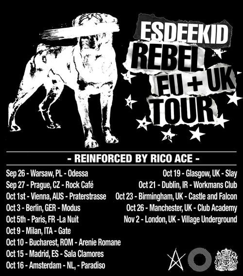 ESDEEKID REBEL EU + UK TOUR