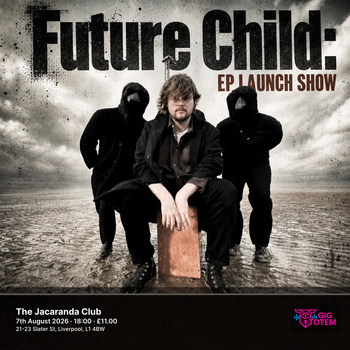 Future Child: EP Launch Show at The Jacaranda on 7 August 2026 gig poster