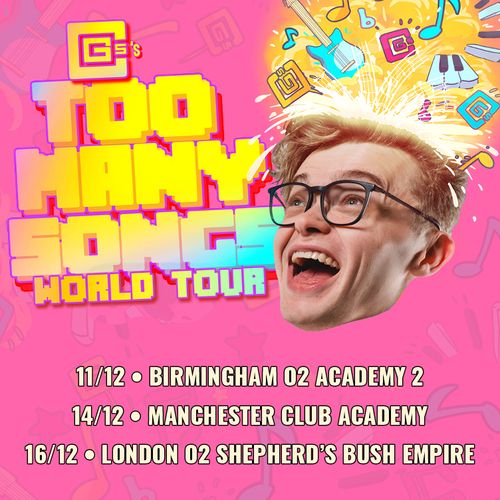 G's's TOO MANY SONGS WORLD TOUR