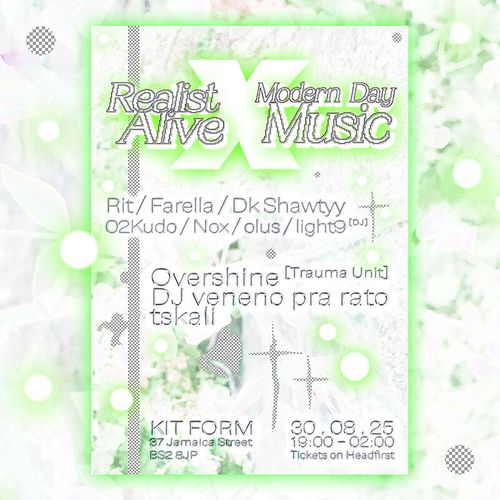 Realist Alive X Modern Day Music DJ veneno pra rato, Overshine, tskali at KIT FORM on 30 August 2025 gig poster