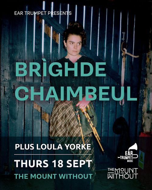 BRÌGHDE CHAIMBEUL LOULA YORKE at THE MOUNT WITHOUT on 18 September 2025 gig poster