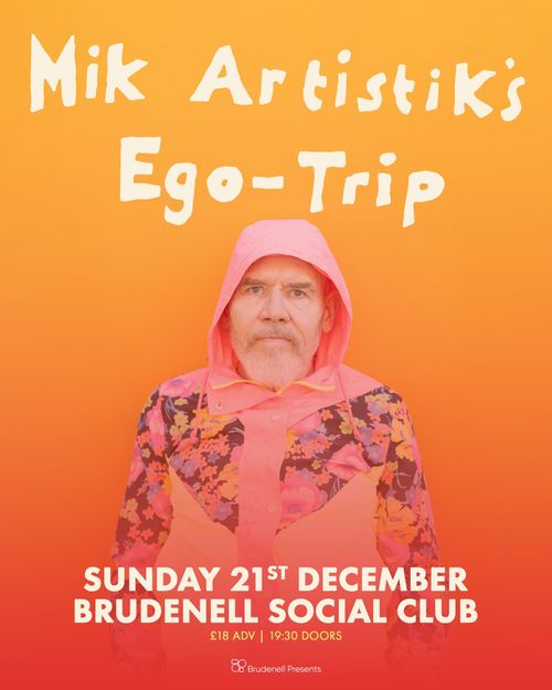 Mik Artistik's Ego-Trip
