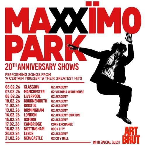 MAXÏMO PARK 20TH ANNIVERSARY SHOWS