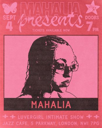 MAHALIA presents