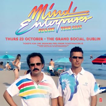 Mind Enterprises EU&UK TOUR 2025