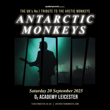THE UK’s No.1 TRIBUTE TO THE ARCTIC MONKEYS