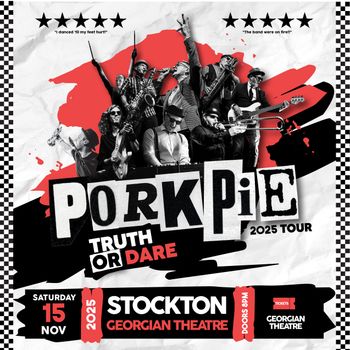 Pork Pie Truth or Dare 2025 Tour