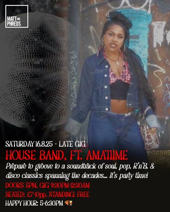 HOUSE BAND, FT. AMATIIME