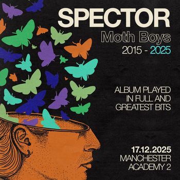 SPECTOR Moth Boys 2015 - 2025