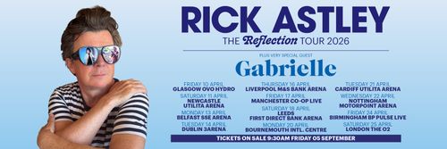 RICK ASTLEY THE Reflection TOUR 2026