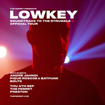 LOWKEY SOUNDTRACK TO THE STRUGGLE 3 OFFICIAL TOUR