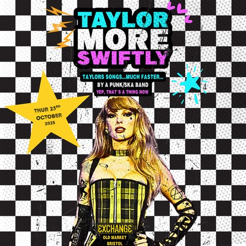 TAYLOR MORE SWIFTLY