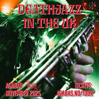 DEATHJAZZ IN THE UK