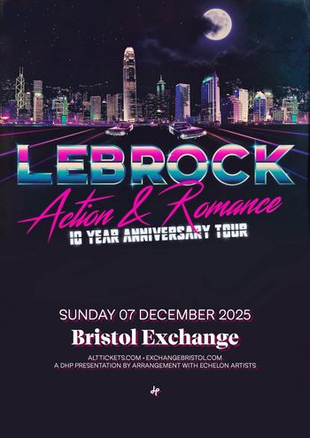 LEBROCK Action & Romance 10 Year Anniversary Tour