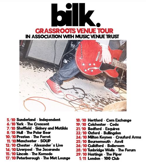 bilk. GRASSROOTS VENUE TOUR
