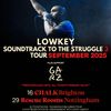 LOWKEY SOUNDTRACK TO THE STRUGGLE 3 TOUR