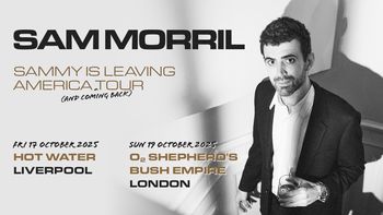 SAMMY IS LEAVING AMERICA TOUR (AND COMING BACK)